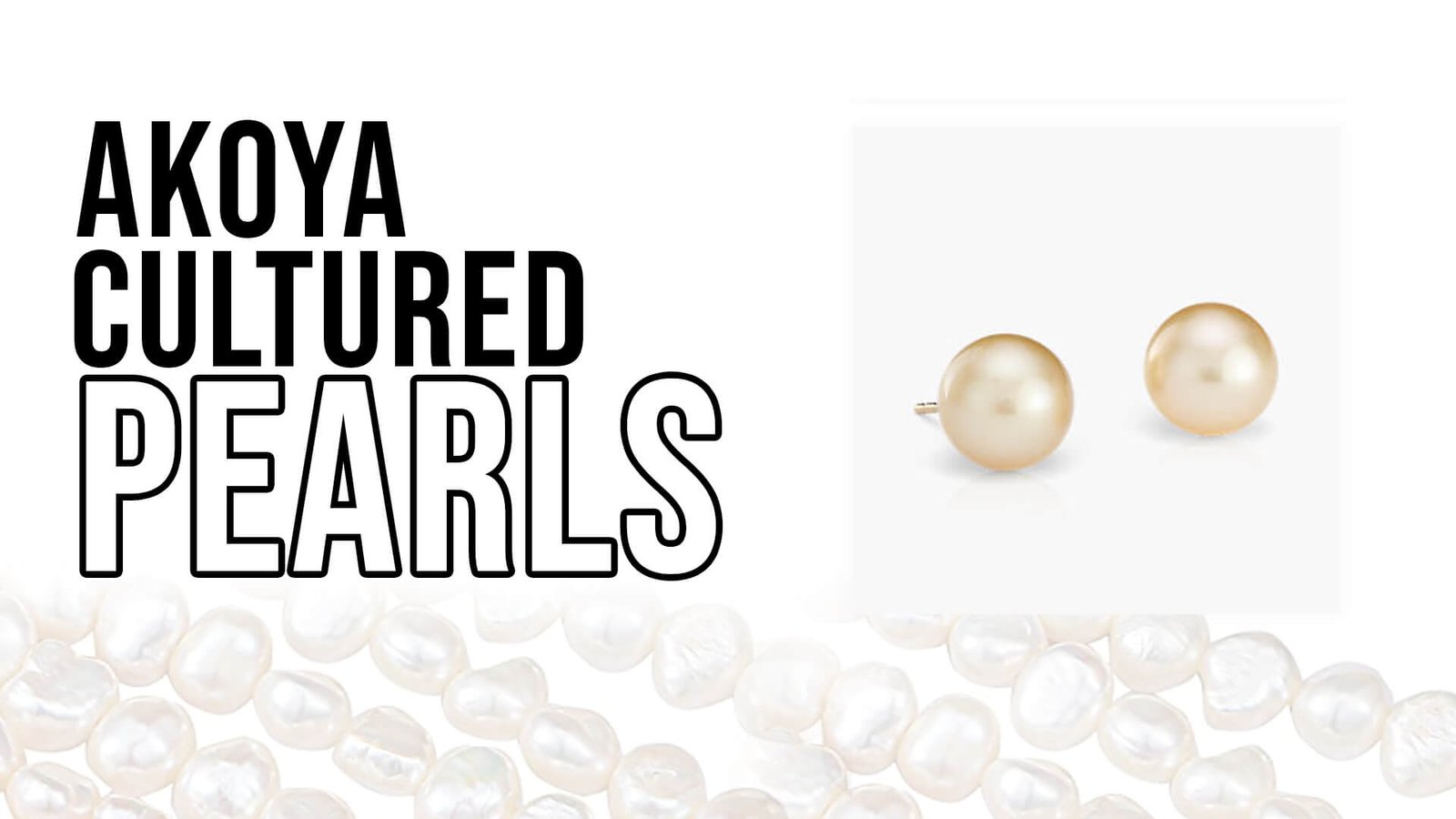 Akoya Cultured Pearls