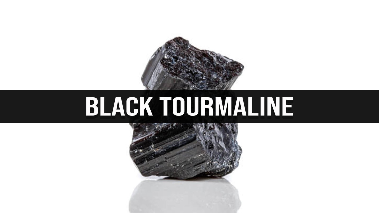 Black Tourmaline