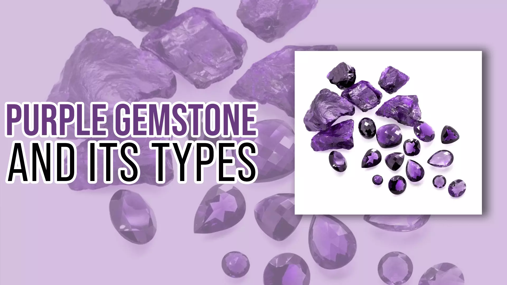 Purple Gemstone and its Types