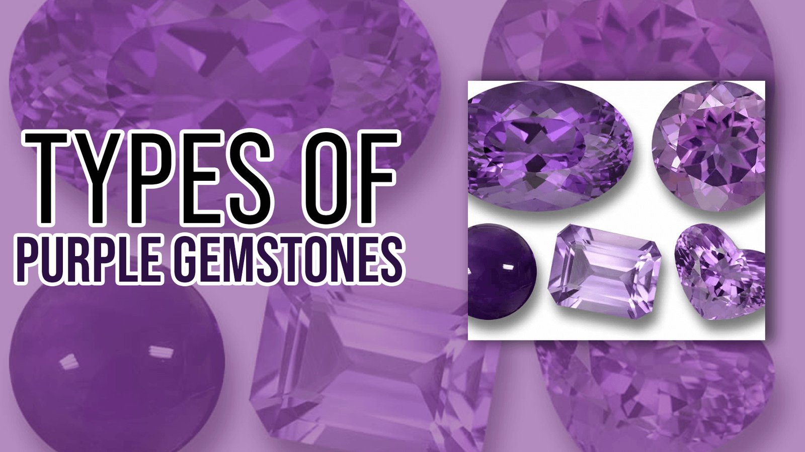 Types-of-Purple-Gemstones--Meaning-and-Properties