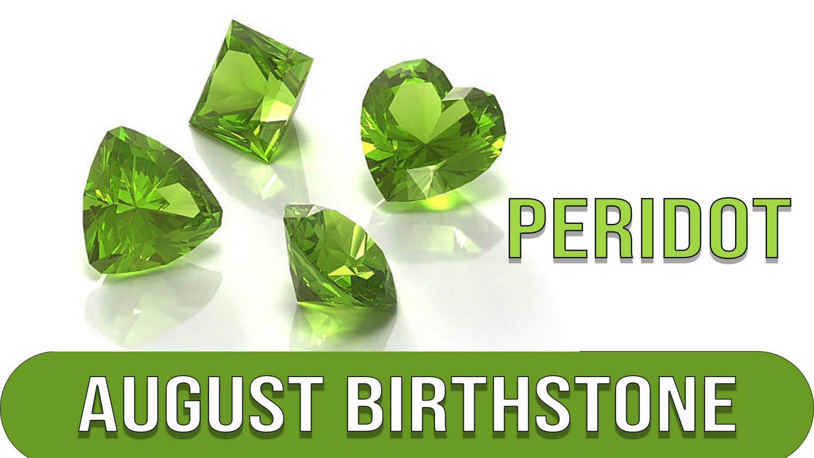 August Birthstone Peridot