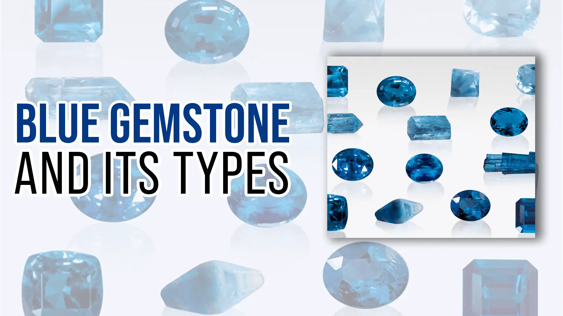 Blue Gemstone and its Types