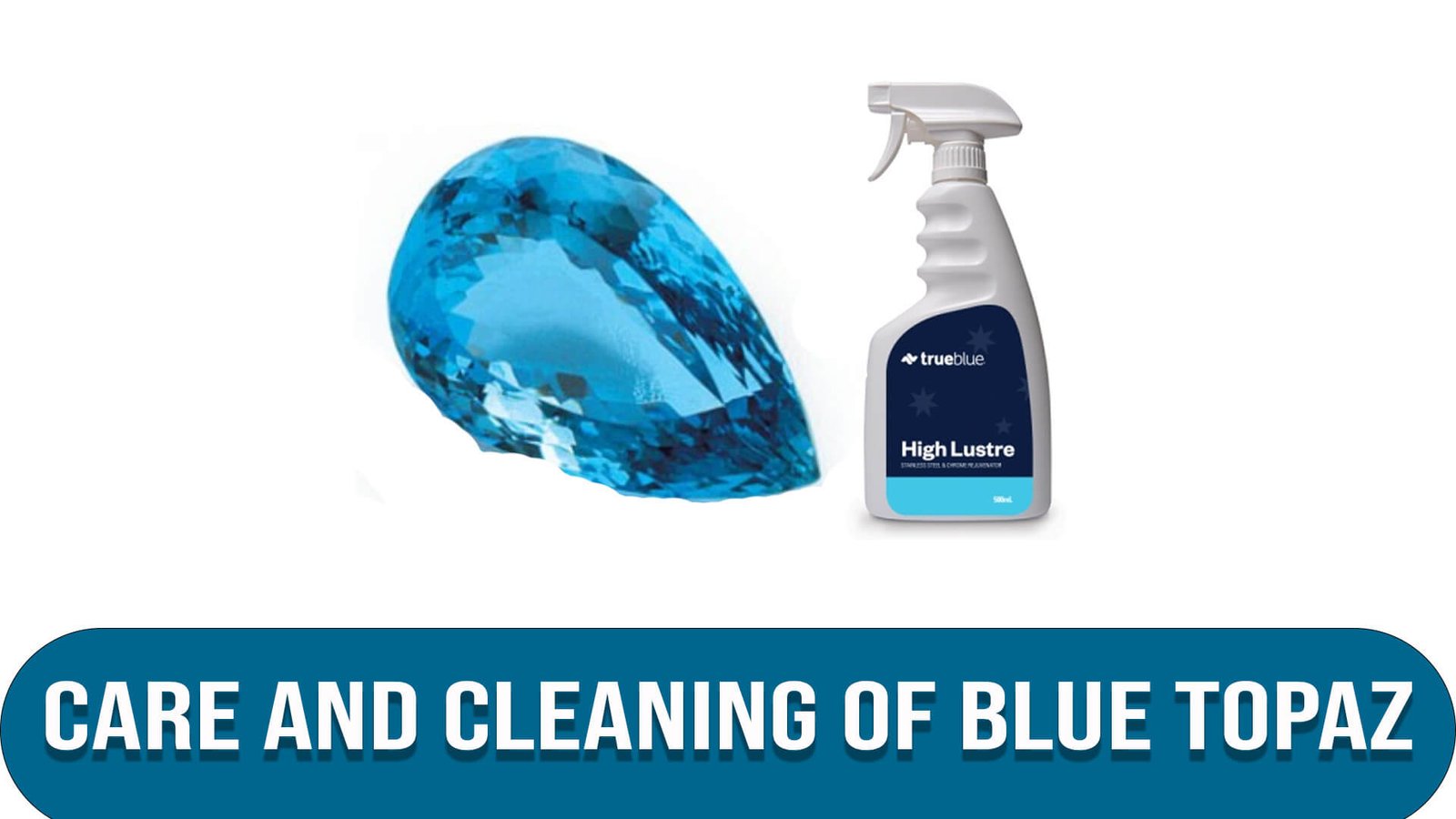 Care and Cleaning of Blue Topaz