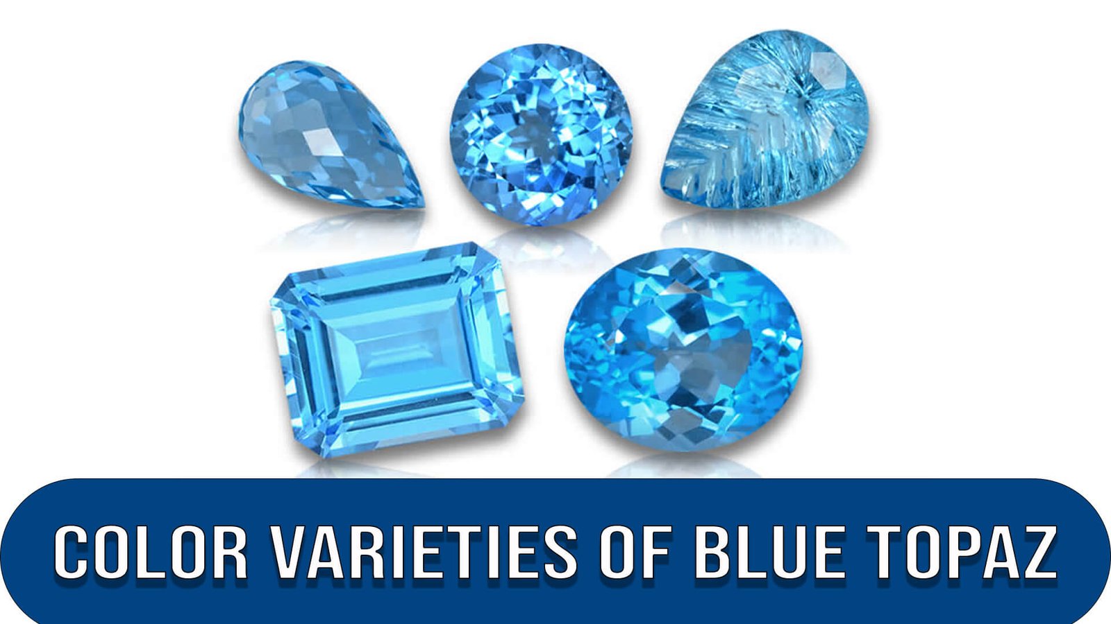 Color Varieties of Blue Topaz