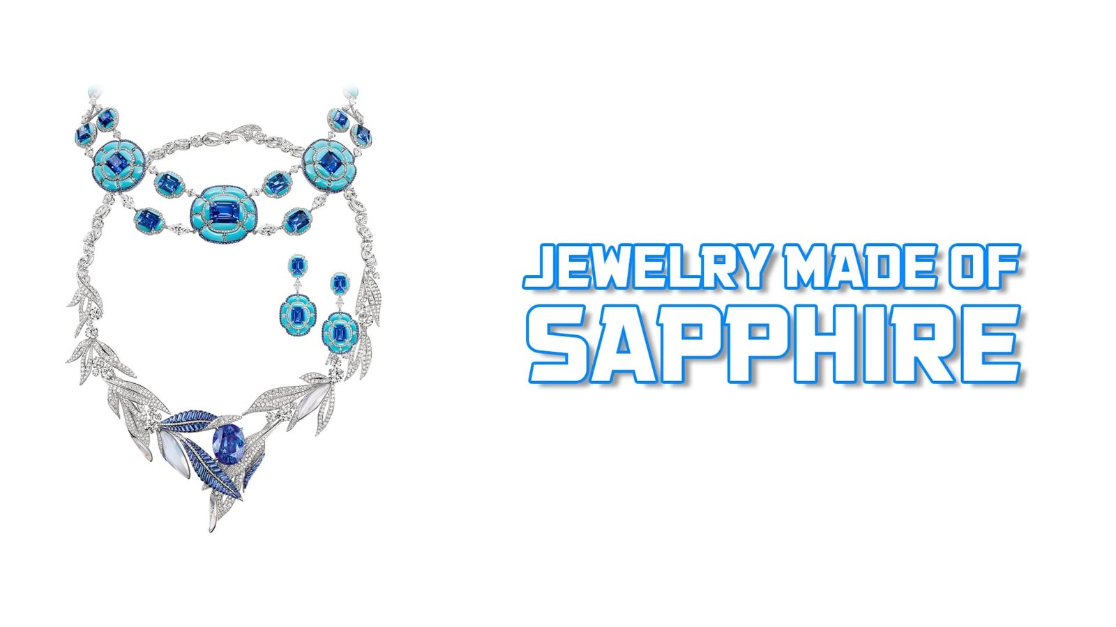 Jewelry made of Sapphire