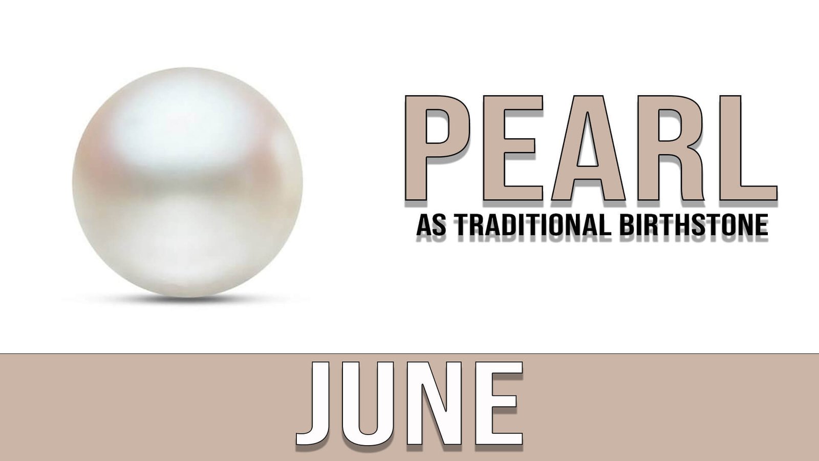 June (Pearl as Traditional Birthstone)