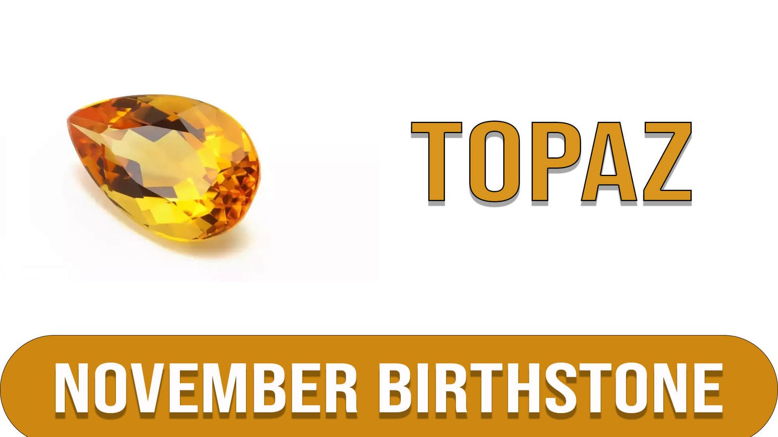 November Birthstone Topaz