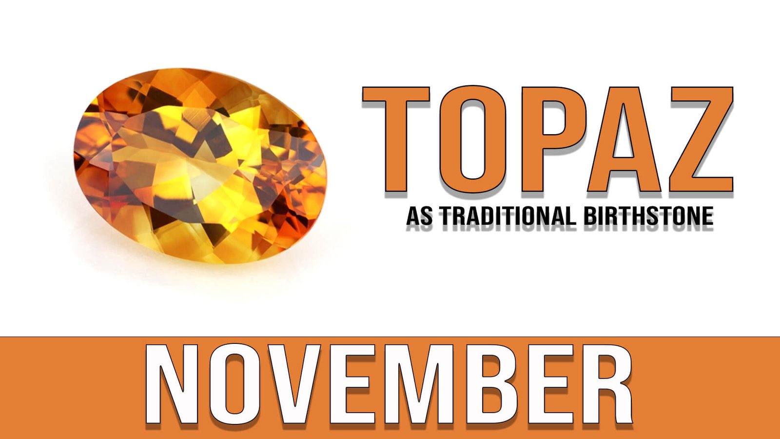 November (Topaz as Traditional Birthstone)