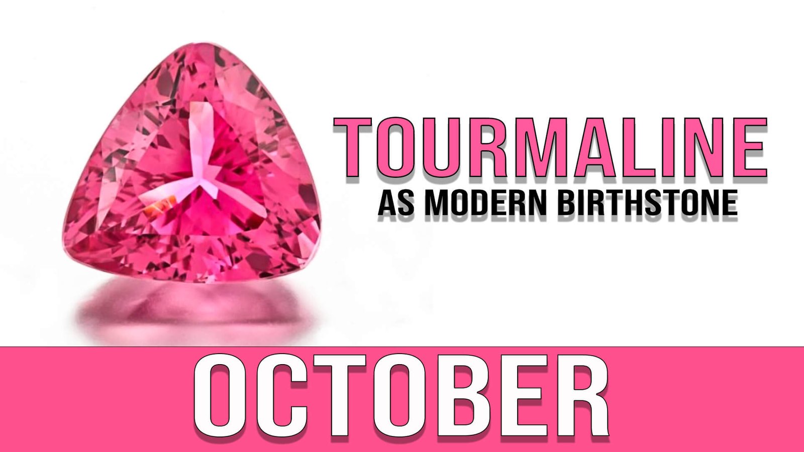 October (Tourmaline as Modern Birthstone