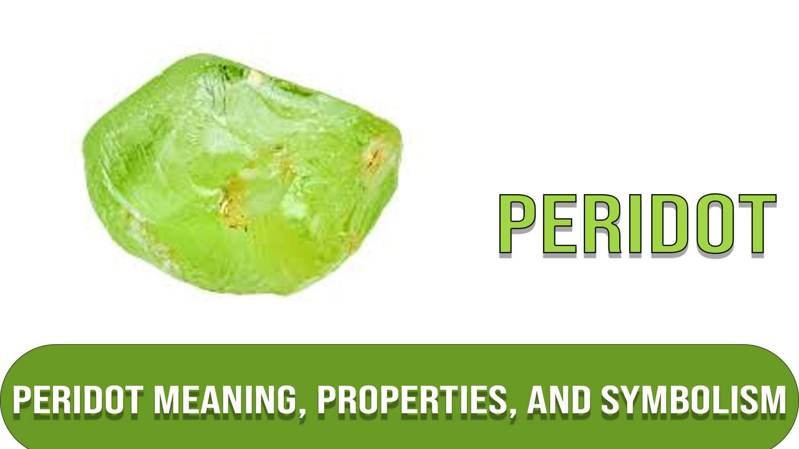 Peridot Meaning, Properties, and Symbolism