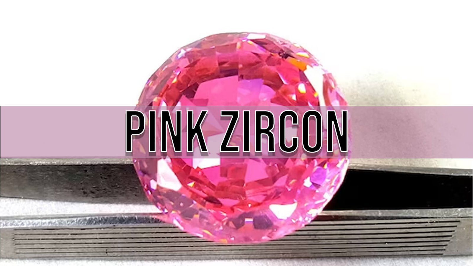 Pink Zircon