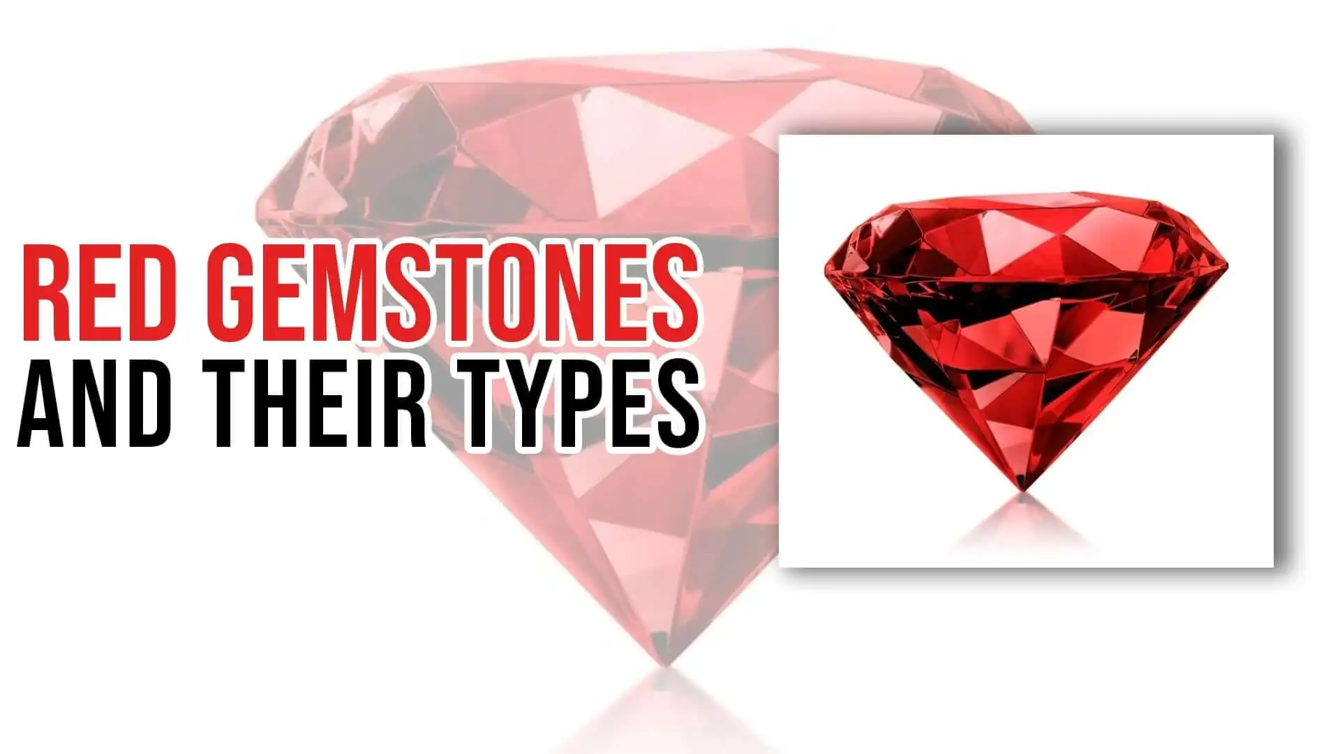 Red Gemstones and Their Types