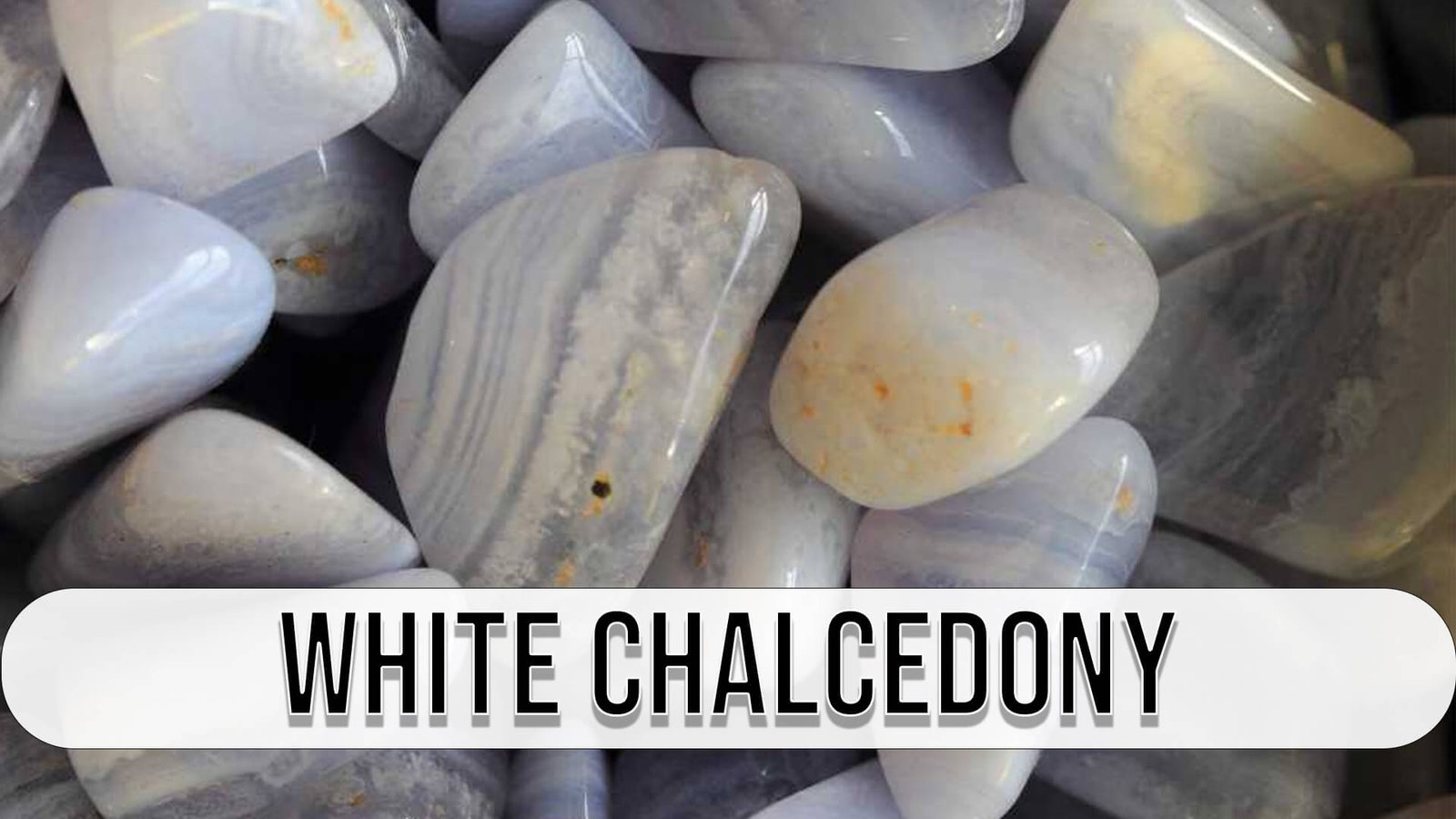 White Chalcedony