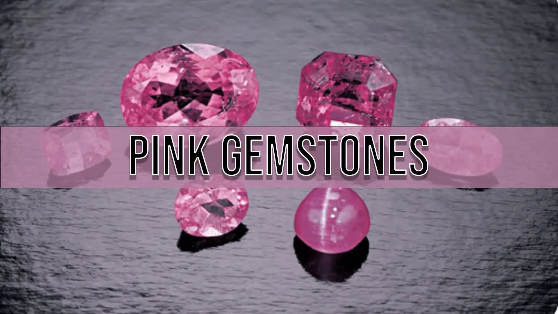 Pink gemstones