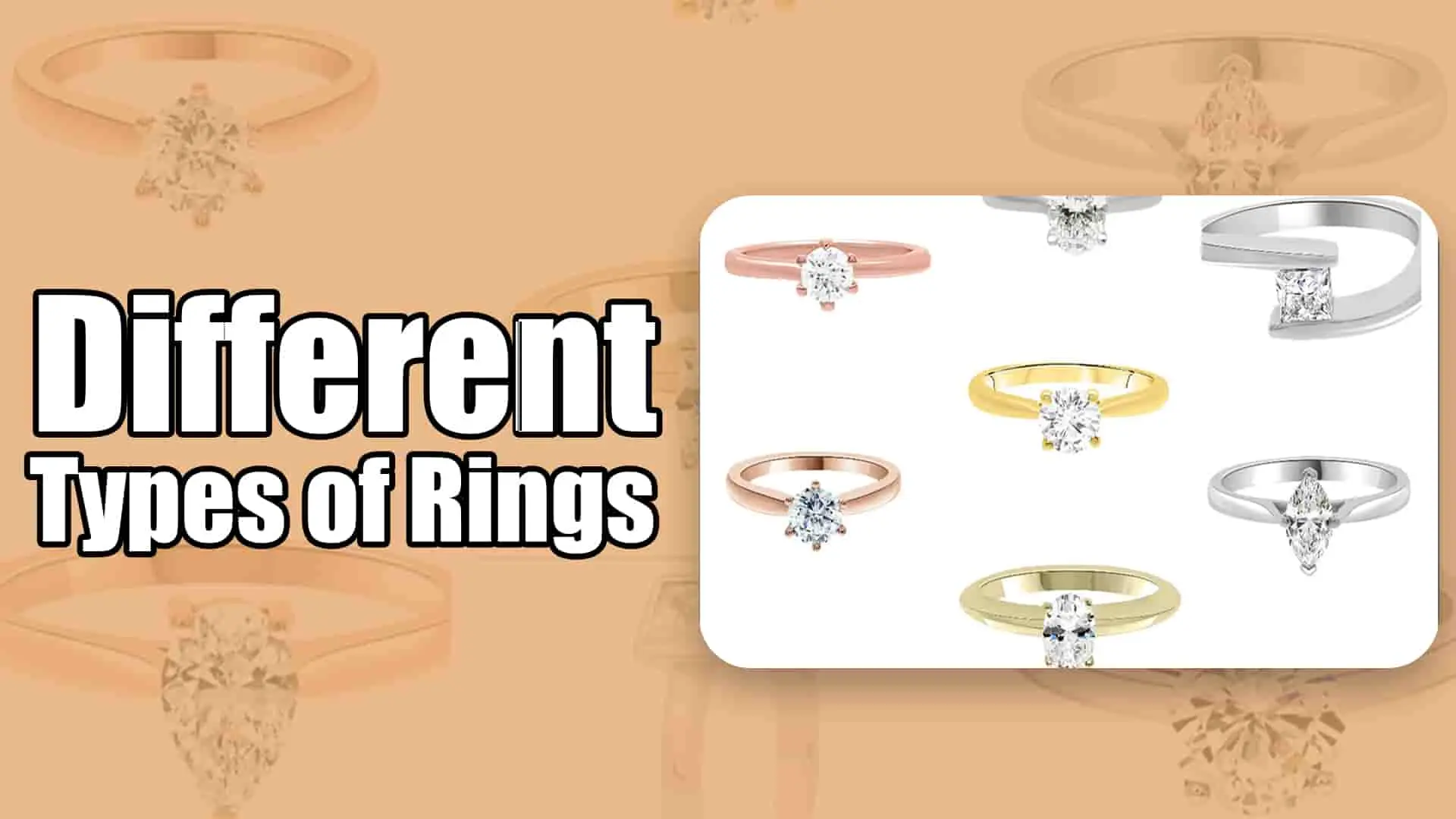 Different Types of Rings