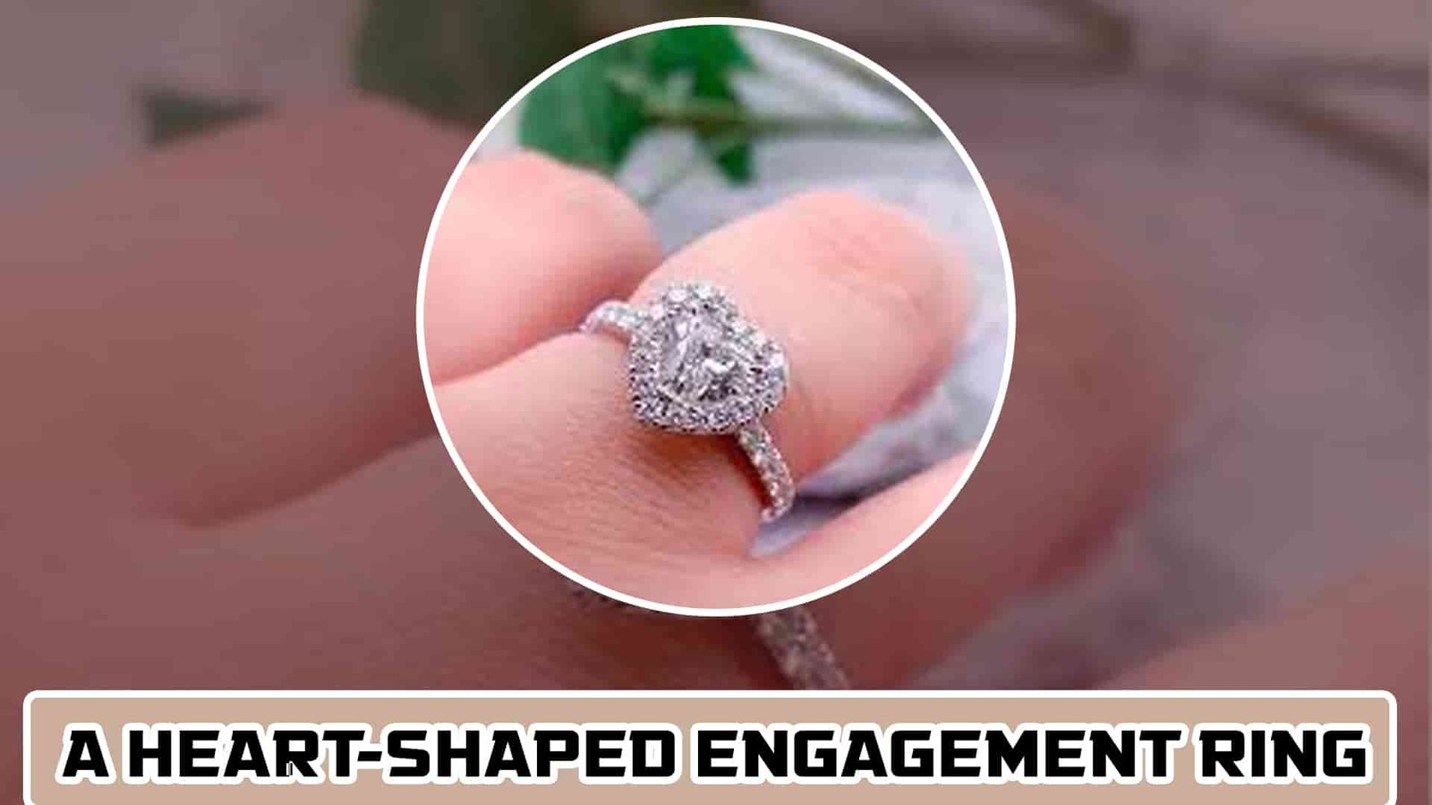 A Heart-Shaped Engagement Ring-min