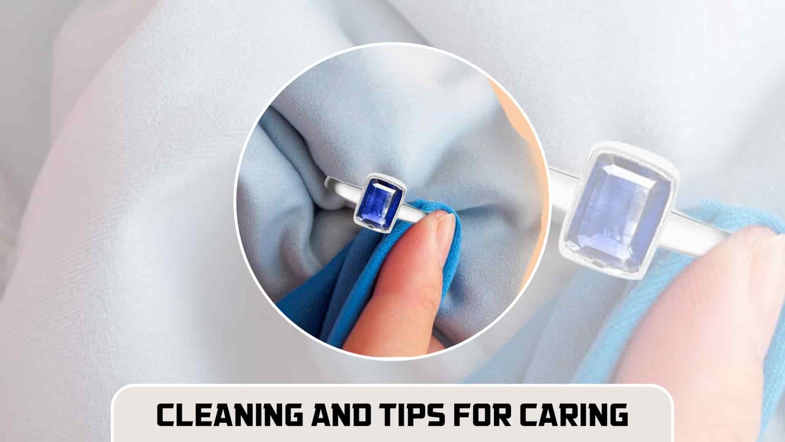 Cleaning and Tips for Caring-min