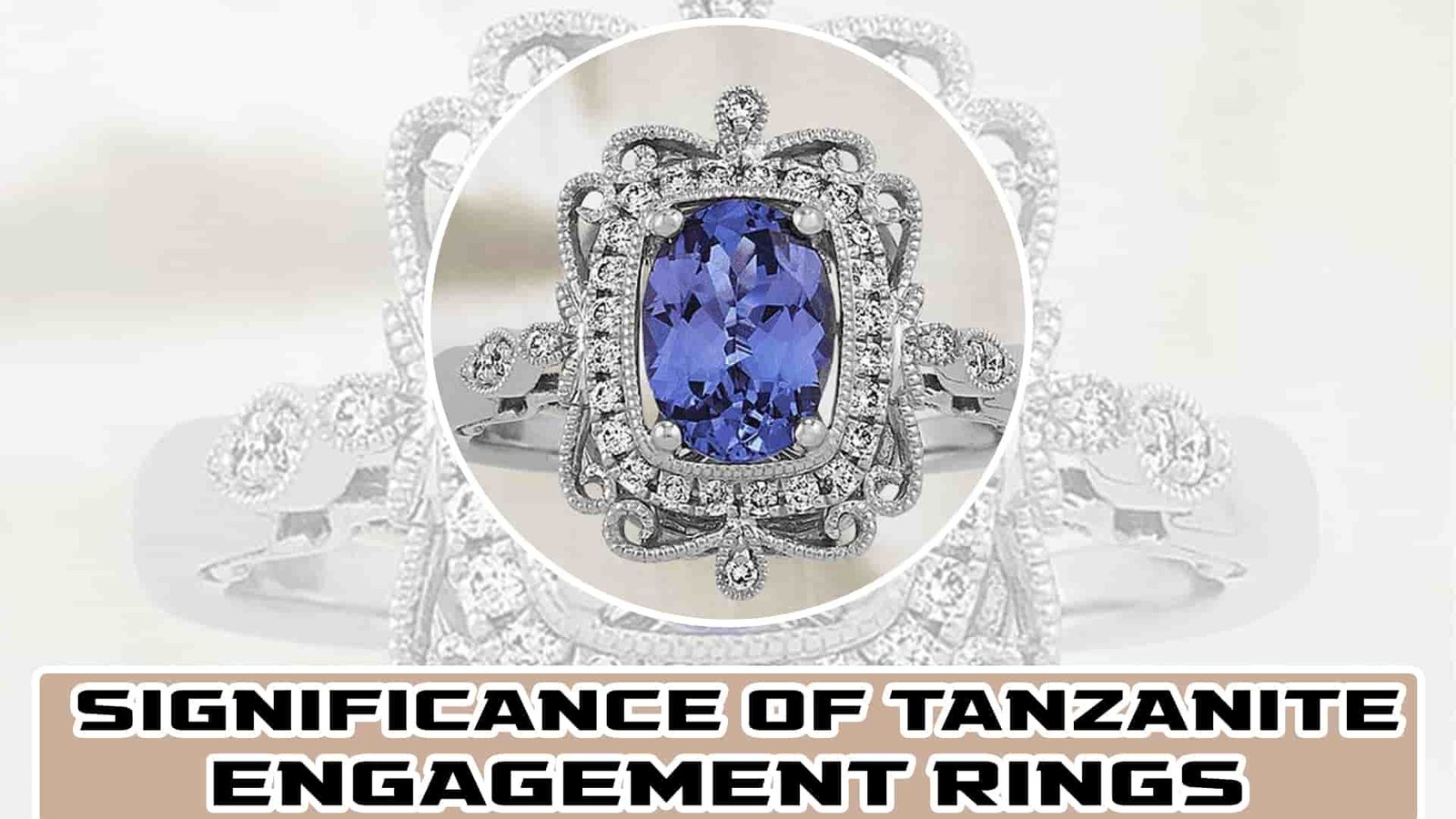 Significance of Tanzanite Engagement Rings-min